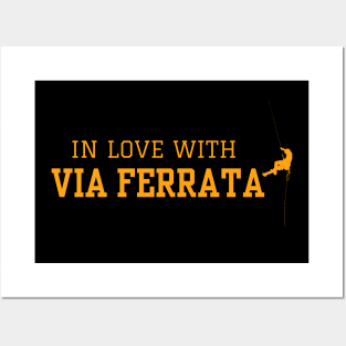 In Love With Via Ferrata Posters and Art